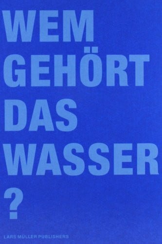 Wem gehört das Wasser?