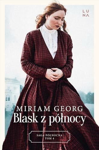 Saga Północna. Tom 4. Blask z północy