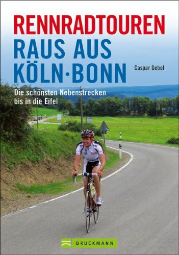 Raus aus Köln/ Bonn: Die schönsten Nebenstrecken für Rennradler bis in die Eifel
