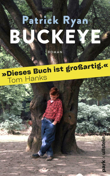 Buckeye: Roman | »Buckeye ist ein Wunderwerk. Es ist mein Buch des Jahres. Ich könnte es nicht mehr lieben.« Chris Whitaker