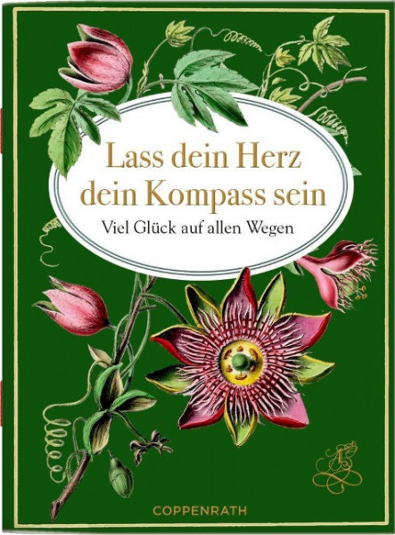 Lass dein Herz dein Kompass sein