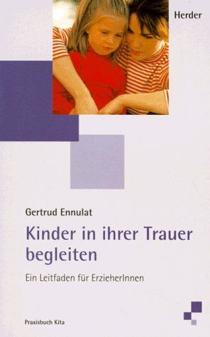 Kinder in ihrer Trauer begleiten