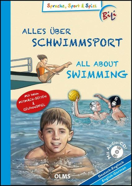 Alles über Schwimmsport / All About Swimming: Deutsch-englische Ausgabe. Mit Audio CD, Sprachsteckbrief und tollen Mitmach-Seiten. Übersetzung ins ... Schwimm-Verband e.V. (Kollektion Olms junior)