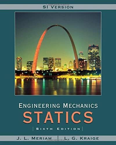 Meriam Engineering Mechanics: Statics. SI Version
