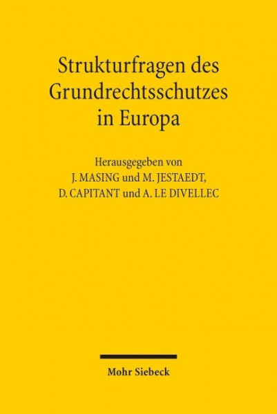 Strukturfragen des Grundrechtsschutzes in Europa