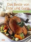 Das Beste von Ente und Gans: geschmort und gebraten