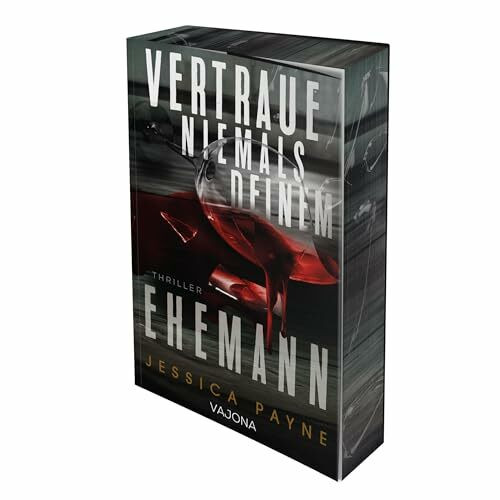 Vertraue niemals deinem Ehemann: Ein packender Psychothriller - mit limitiertem Farbschnitt!