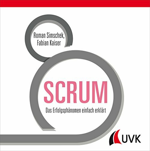 SCRUM: Das Erfolgsphänomen einfach erklärt