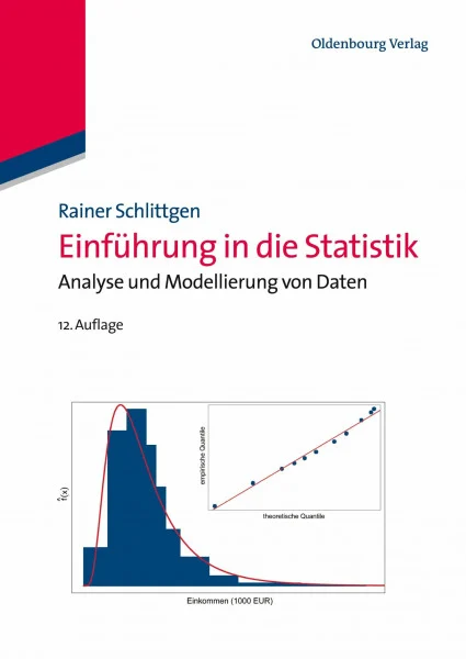 Einführung in die Statistik: Analyse und Modellierung von Daten (Lehr- und Handbücher der Statistik)