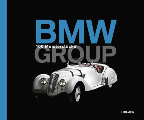 BMW - 100 Meisterstücke: Deutsche Coverausgabe