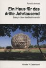Ein Haus für das dritte Jahrtausend: Essays über das Matrimandir