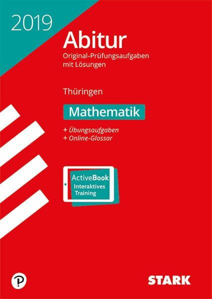 STARK Abiturprüfung Thüringen 2019 - Mathematik: m. 1 Buch, m. 1 Online-Zugang