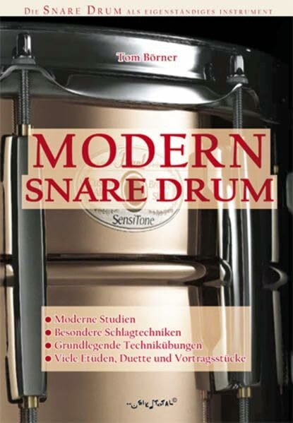 Modern Snare Drum: Ab der 1. Unterrichtsstunde bis Mittelstufe