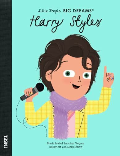 Harry Styles – Little People, BIG DREAMS (Deutsche Ausgabe): Der super erfolgreiche Sänger und Botschafter der Regenbogen-Community | Kinderbuch ab 4 Jahre