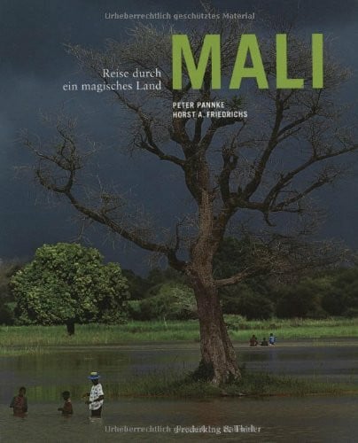 Mali: Reise durch ein magisches Land