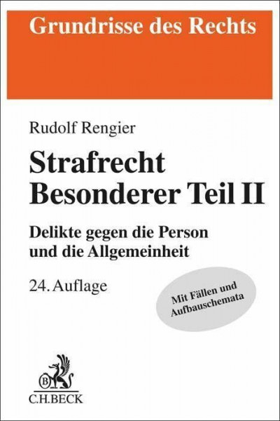 Strafrecht Besonderer Teil II: Delikte gegen die Person und die Allgemeinheit (Grundrisse des Rechts)