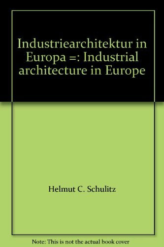 Industriearchitektur in Europa `90 (1990) Industrial Architecture in Europe