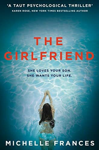 The Girlfriend: The Gripping Psychological Thriller from the Number One Bestseller