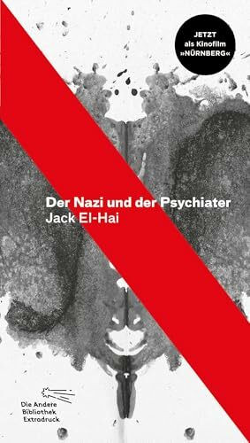 Der Nazi und der Psychiater (Die Andere Bibliothek, Band 357)