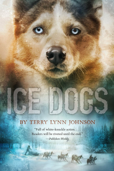 Ice Dogs: A Thrilling Survival Story about a Girl and Her Dogs Stranded in Alaska for Kids (Ages 10-12)