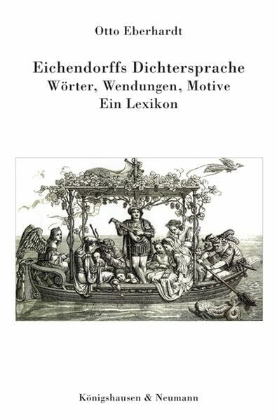 Eichendorffs Dichtersprache: Wörter, Wendungen, Motive. Ein Lexikon