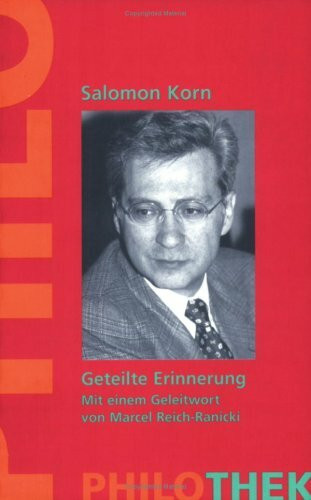 Geteilte Erinnerung. Beiträge zur "deutsch-jüdischen" Gegenwart