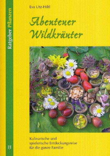 Abenteuer Wildkräuter: Kulinarische und spielerische Entdeckungsreise für die ganze Familie