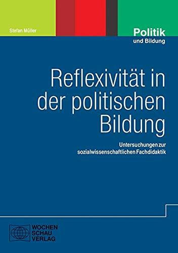 Reflexivität in der politischen Bildung