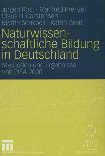 Naturwissenschaftliche Bildung in Deutschland: Methoden und Ergebnisse von PISA 2000 (German Edition)