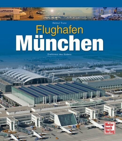 Flughafen München: Drehkreuz des Südens