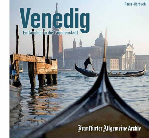 Venedig: Eintauchen in die Lagunenstadt
