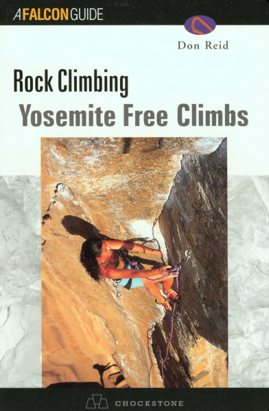 Rock Climbing: Yosemite Free Climbs