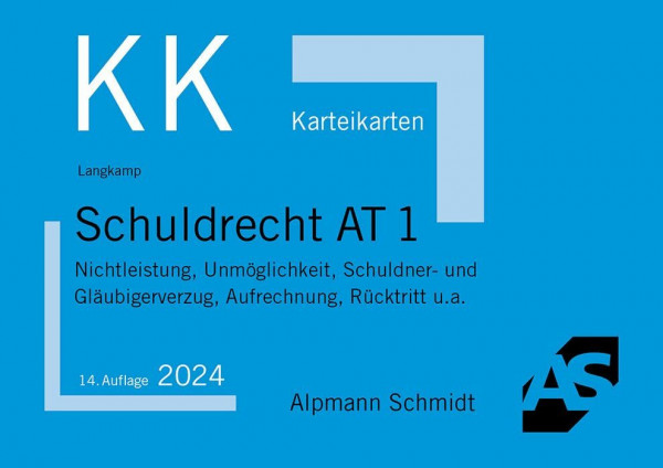 Karteikarten Schuldrecht AT 1: Nichtleistung, Unmöglichkeit, Schuldner- und Gläubigerverzug, Aufrechnung, Rücktritt u.a. (Karteikarten Zivilrecht)