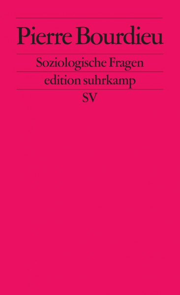 Soziologische Fragen (edition suhrkamp)