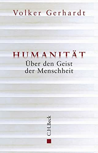 Humanität: Über den Geist der Menschheit