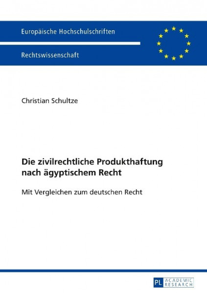 Die zivilrechtliche Produkthaftung nach ägyptischem Recht