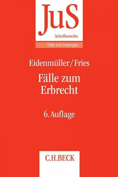 Fälle zum Erbrecht (JuS-Schriftenreihe/Fälle mit Lösungen)