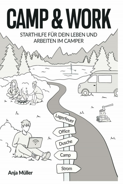 CAMP & WORK: Starthilfe für dein Leben und Arbeiten im Camper