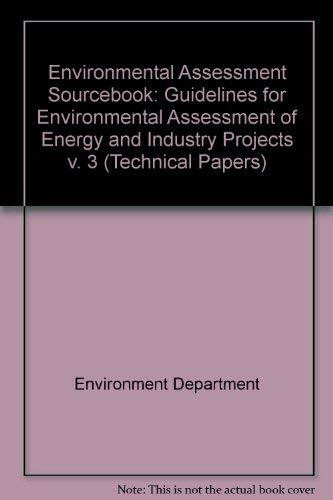 Environmental Assessment Sourcebook/No 11845 (3) (World Bank Technical Paper, Band 3)