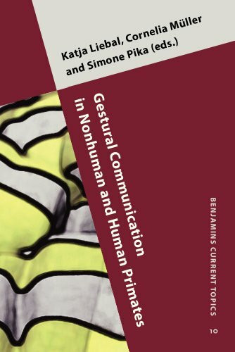 Gestural Communication in Nonhuman and Human Primates (Benjamins Current Topics, 10, Band 10)
