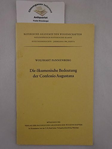 Die ökomenische Bedeutung der Confessio Augustana
