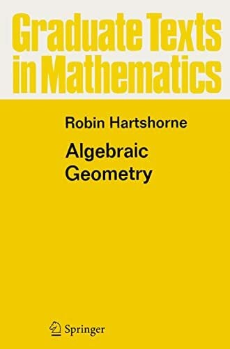 Algebraic Geometry (Graduate Texts in Mathematics, 52, Band 52) Algebraic Geometry (Graduate Texts in Mathematics, 52, Band 52)