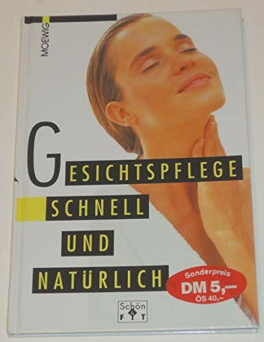 Gesichtspflege schnell und natürlich