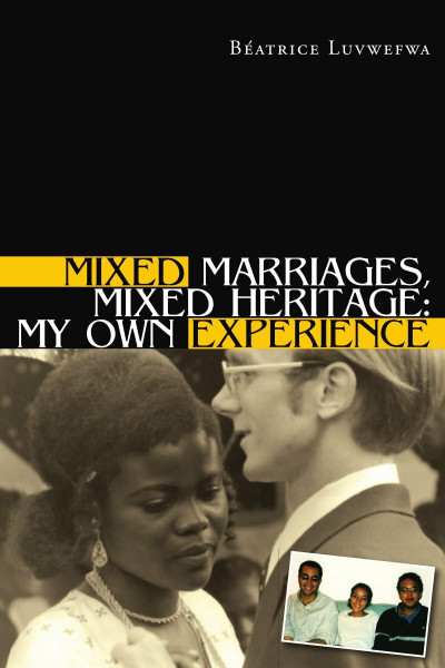 MIXED MARRIAGES MIXED HERITAGE: MY OWN EXPERIENCE