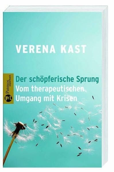 Der schöpferische Sprung: Vom therapeutischen Umgang mit Krisen (Patmos Paperback)