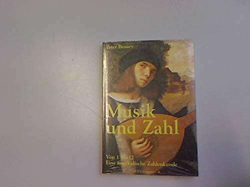 Musik und Zahl: Von 1 bis 12 - Eine musikalische Zahlenkunde