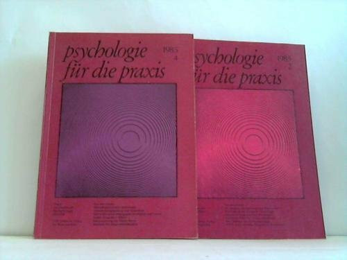 Psychologie für die Praxis. Organ der Gesellschaft für Psychologie der Deutschen Demokratischen Republik. 2 Hefte (Nummern 2/4).