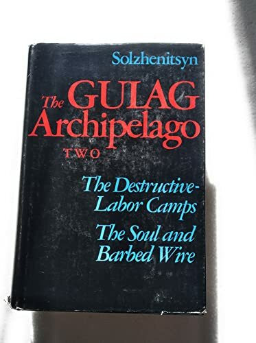 Gulag Archipelago 1918-1956 an Experiment in Liter