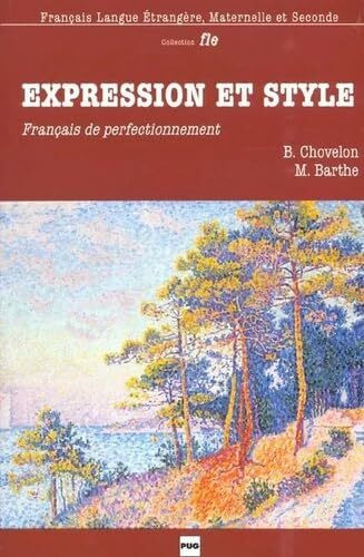 Expression Et StyleExpression et Style : Français de perfectionnement