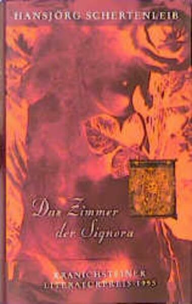 Das Zimmer der Signora: Roman